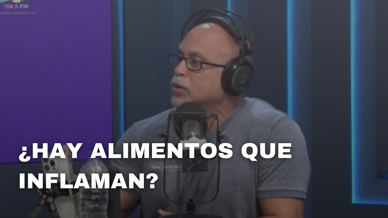 ¿HAY ALIMENTOS QUE INFLAMAN? con Juan Carlos Simó - RadioFit