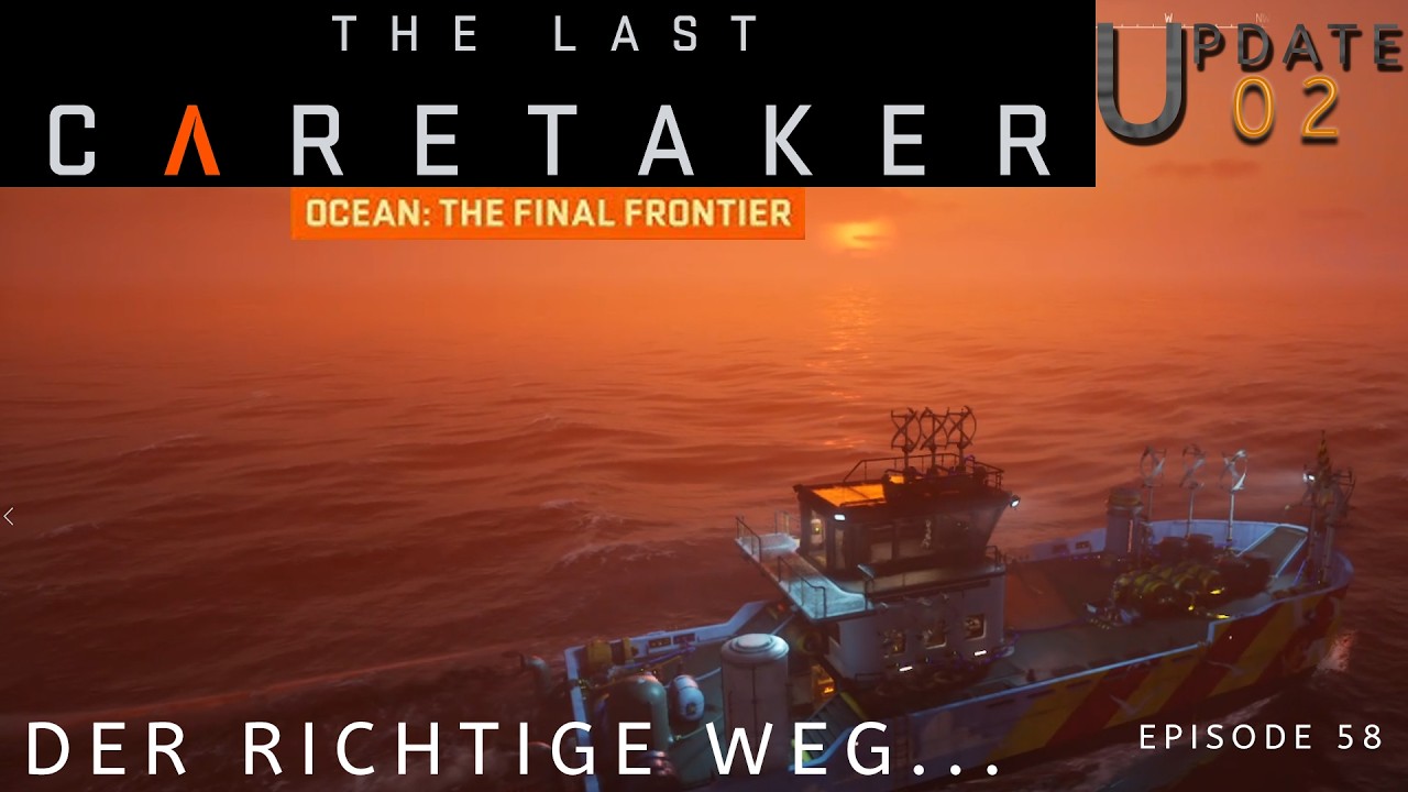 --🔴The Last Caretaker🔴-- Der richtige Weg -- Episode 58