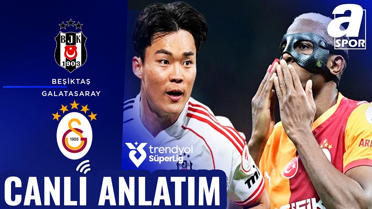 Beşiktaş - Galatasaray | CANLI ANLATIM | Tartışmalı Pozisyonlar