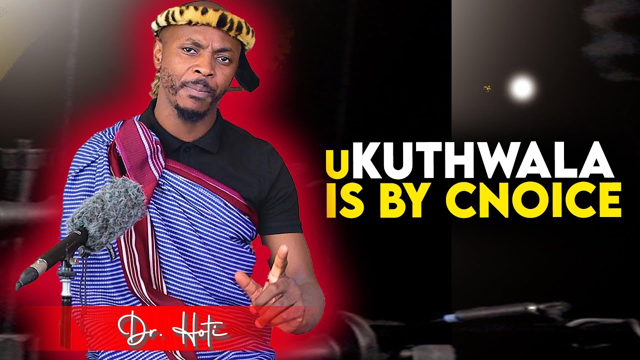 Ukuthwala is by Choice   |   Dr. Hoto