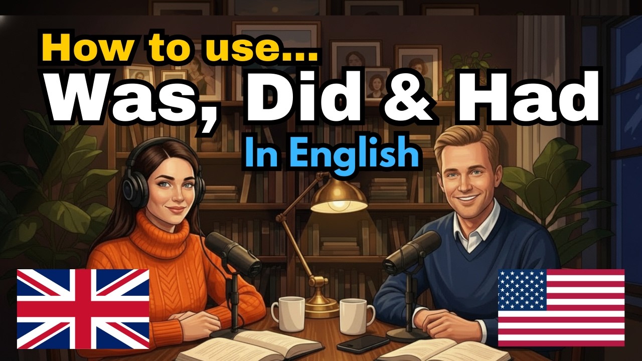 How to Use Was, Did & Had in English | Real-Life Examples for Beginners