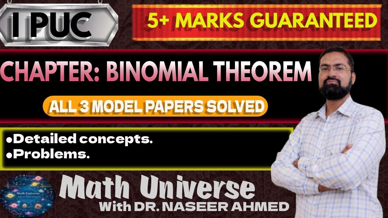 Binomial Theorem | Concepts + MQP | I PUC | Math Universe with Dr. Naseer Ahmed