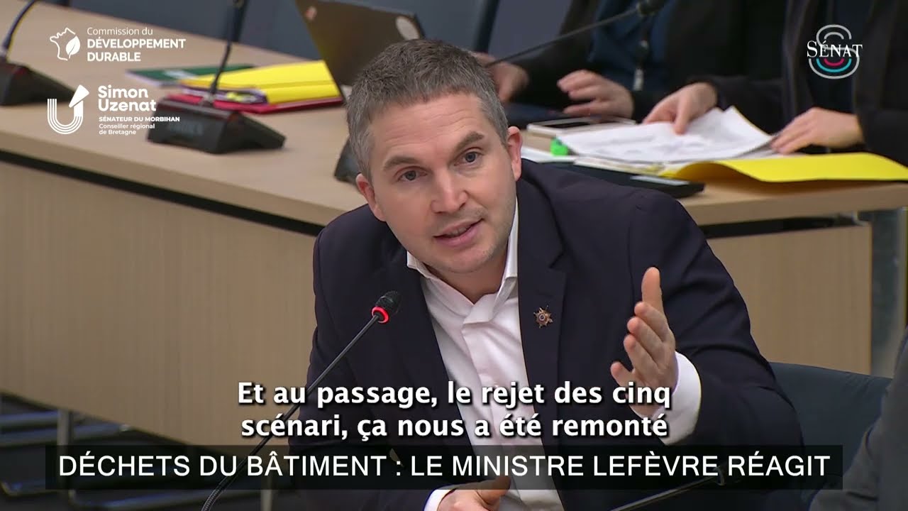 Déchets du bâtiment : audition du Ministre Lefèvre en CATDD - 28.01.26