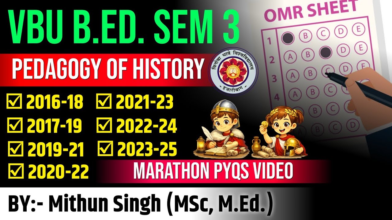 VBU B.ED SEM 3 PEDAGOGY OF HISTORY MCQs MARATHON VIDEO FOR 2024-26 | VBU PEDAGOGY OF HISTORY 2025