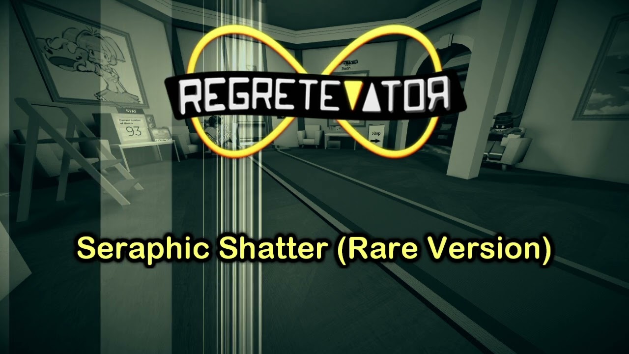 REGRETEVATOR OST - Seraphic Shatter (Rare Version | Siivagunner Version)
