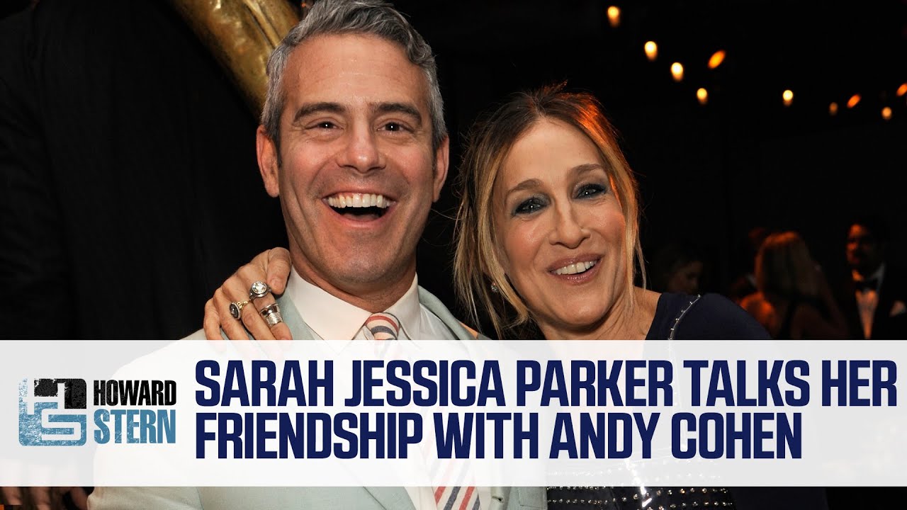 Sarah Jessica Parker on Her Friendship With Andy Cohen