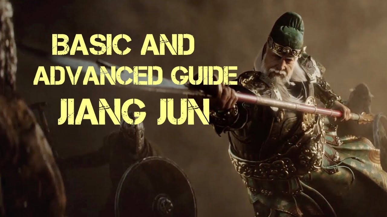 JIANG JUN BASIC AND ADVANCE GUIDE | FOR HONOR