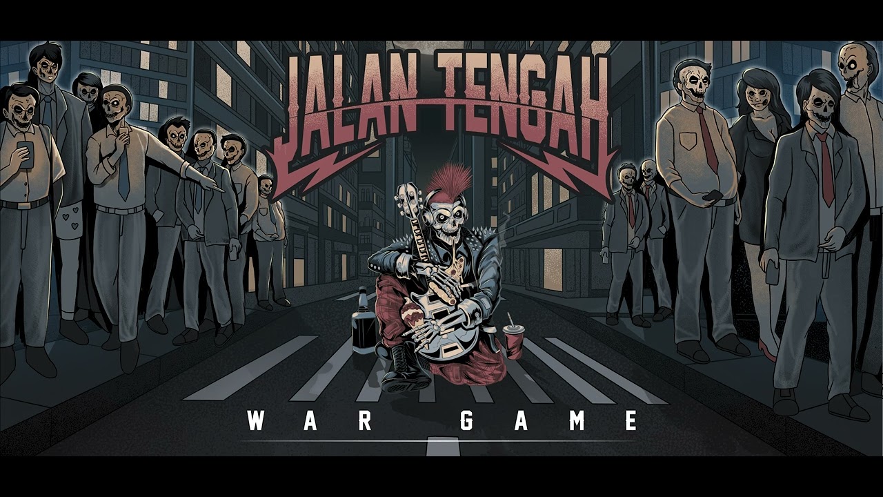 Jalan Tengah : War Game  (Audio)