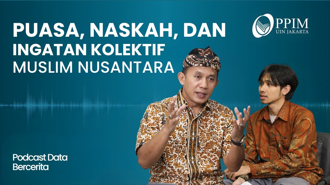 RAMADHAN, NASKAH, DAN INGATAN KOLEKTIF MUSLIM NUSANTARA