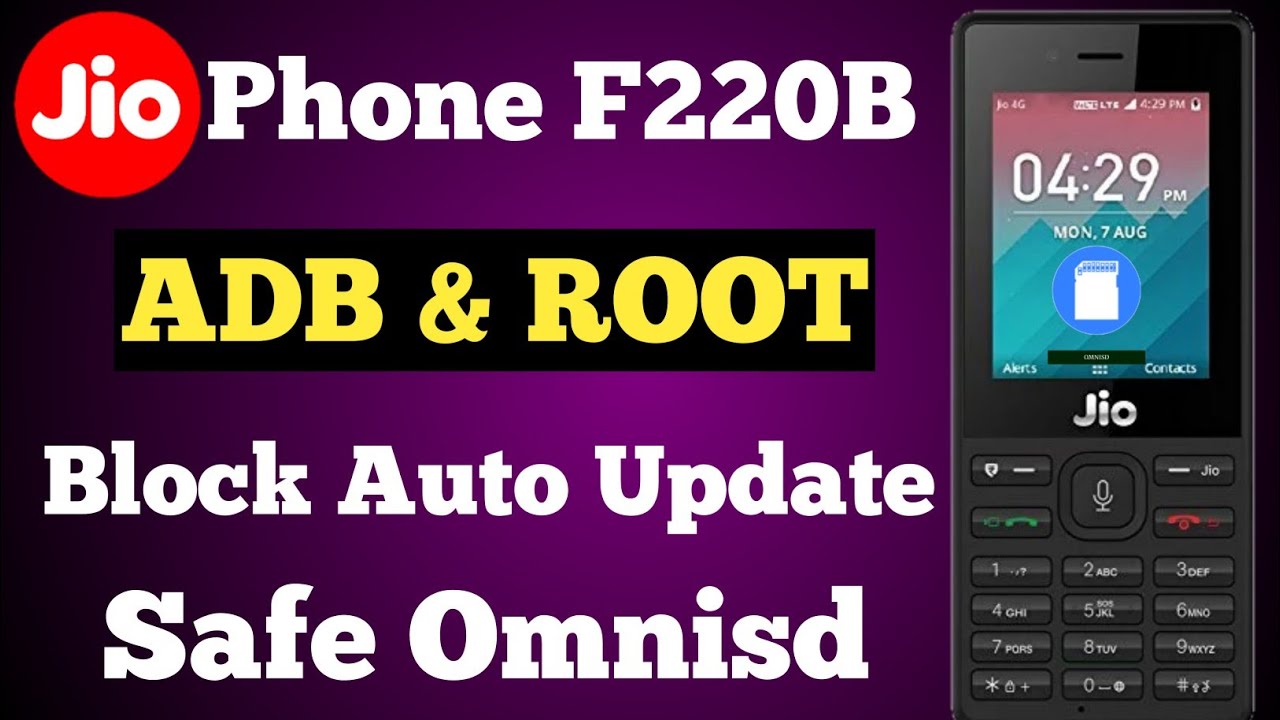 Jio Phone F220B How Enable ADB & ROOT 2020 ! Lyf F220B Root & Block Auto Update 2020