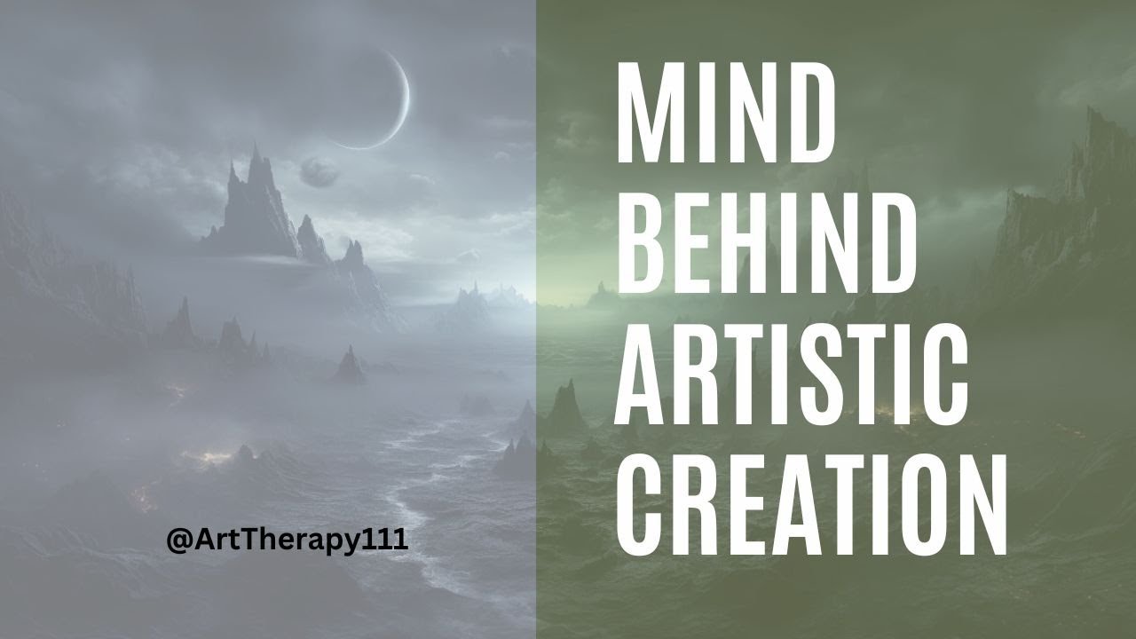 Mind Behind Artistic Creation