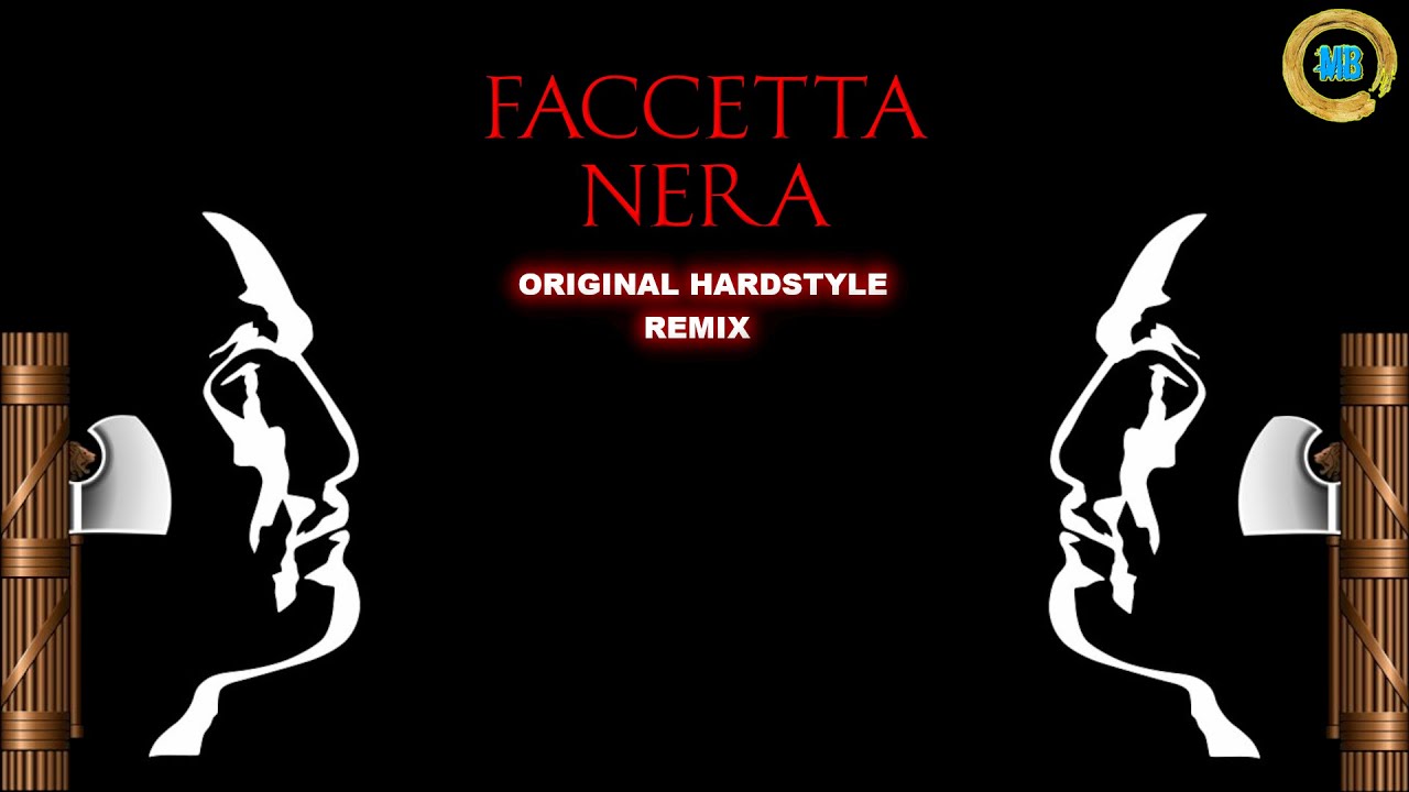 Canzoni del XX - Faccetta Nera - (Original Hardstyle MB Remix)
