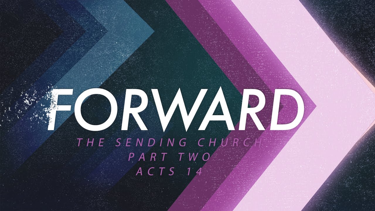 The Sending Church &ndash; Part Two