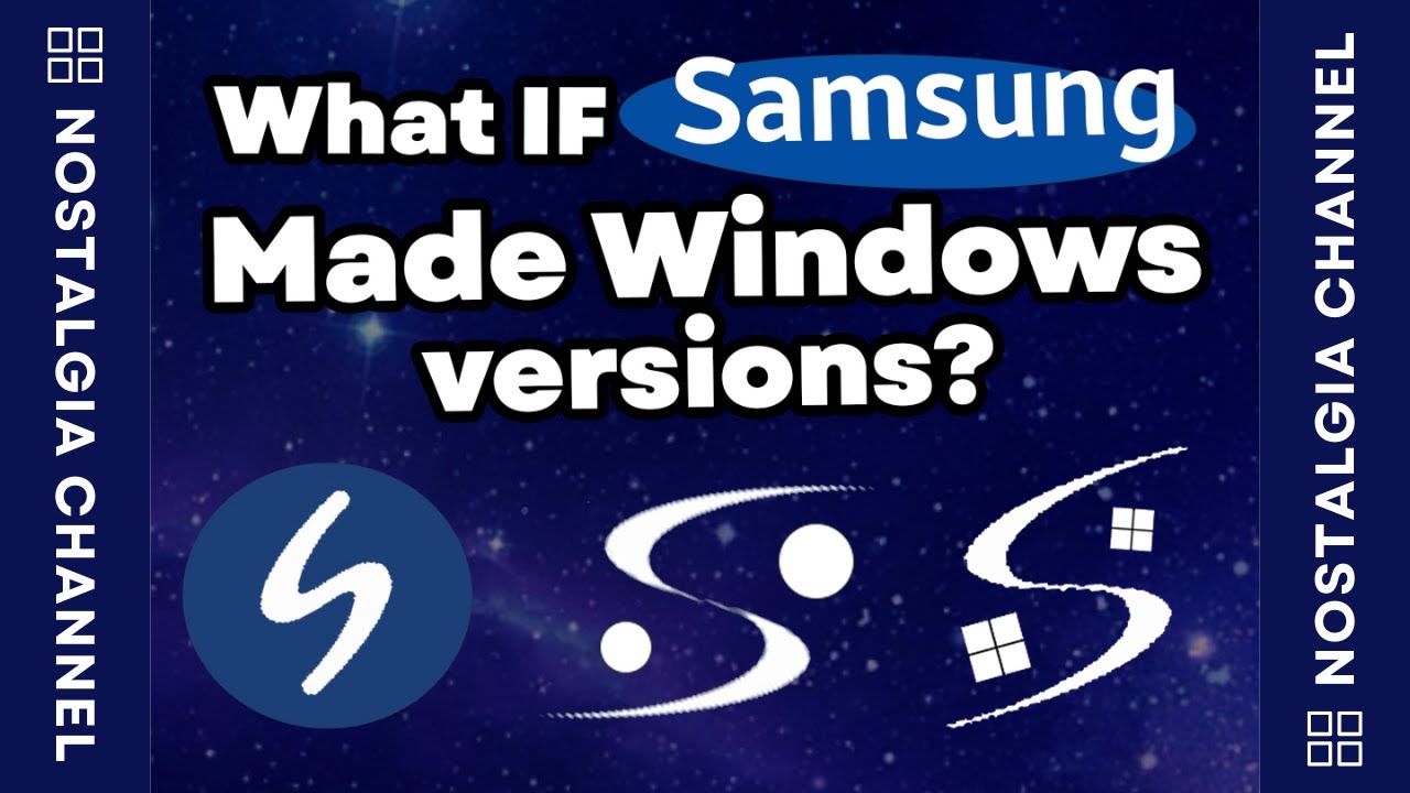 🌌What if SAMSUNG made Windows Versions?🌌 - WNR 3.4 #WNR
