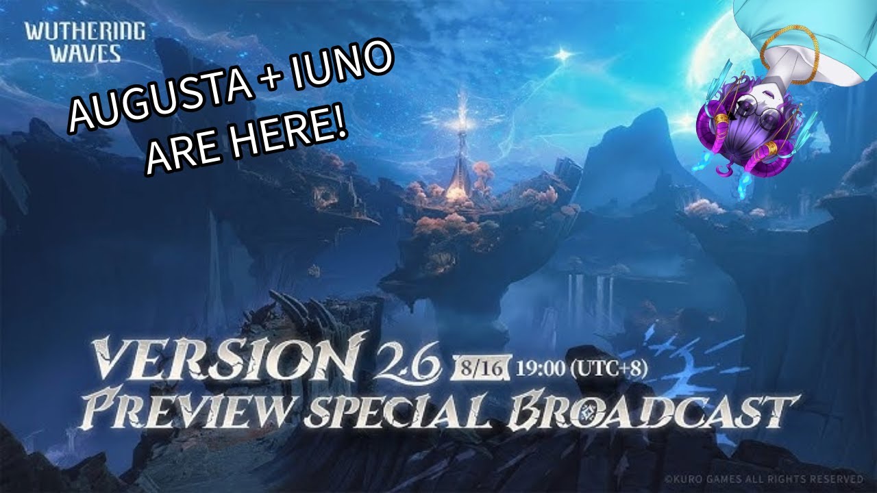 AUGUSTA AND IUNO HYPE | WuWa Ver 2.6 Livestream