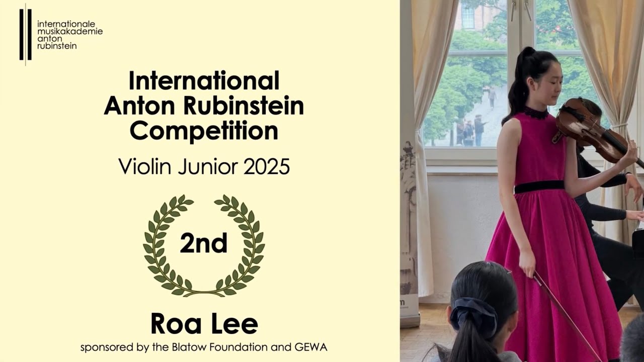 2nd Prize - Roa Lee🇰🇷  International Anton Rubinstein Competition Violine Junior 2025