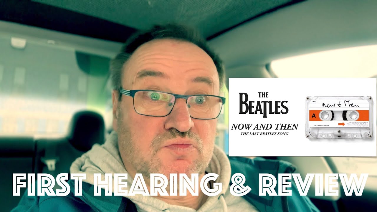 The Beatles´ Now And Then  - My Review