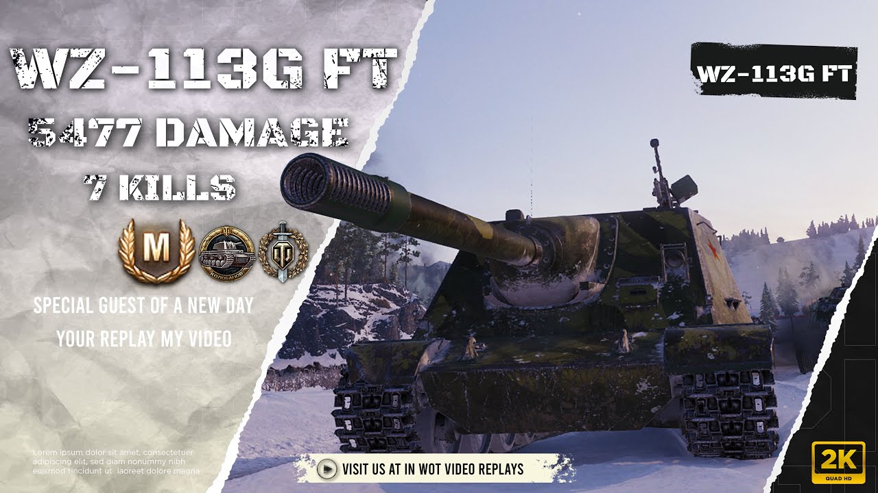 WZ-113G FT Ace Tanker and Kolobanov's Medal, #wotvideoreplays