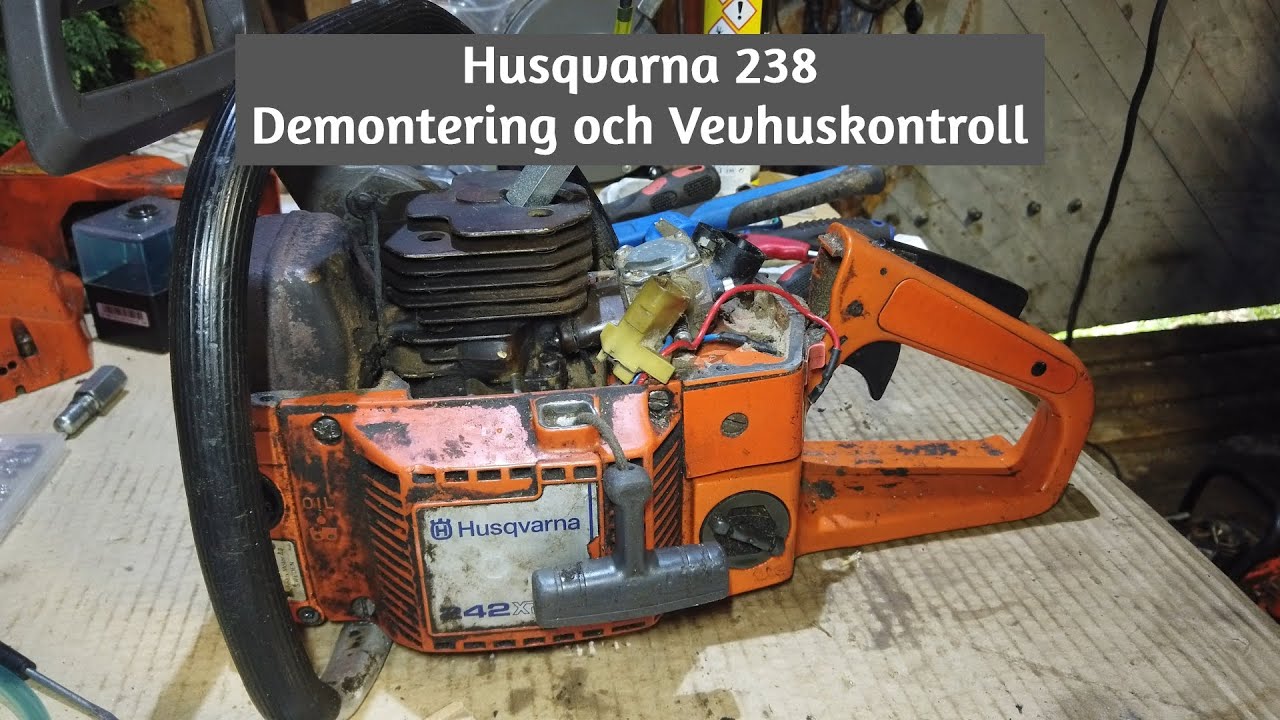 Husqvarna 238: Demontering och Vevhuskontroll