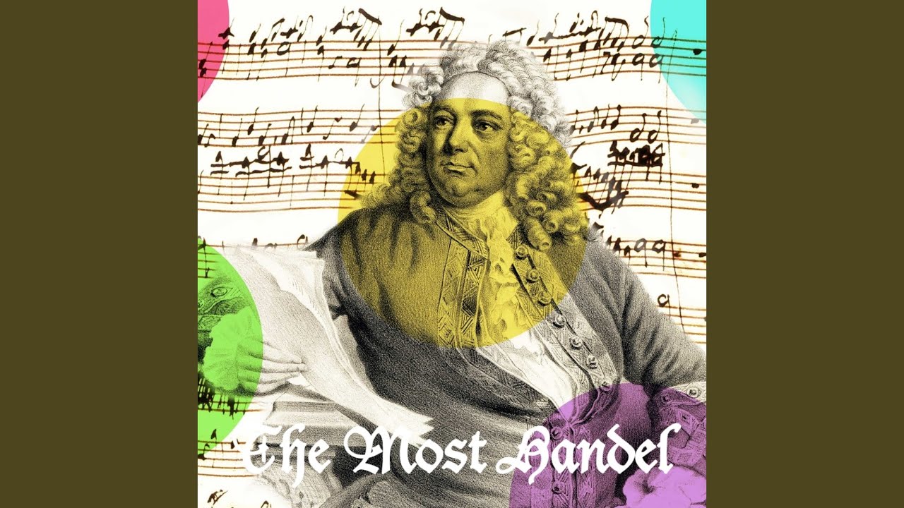 Handel: Water Music, HWV 348-350 / Suite No. 3, HWV 350: I. (Minuet)