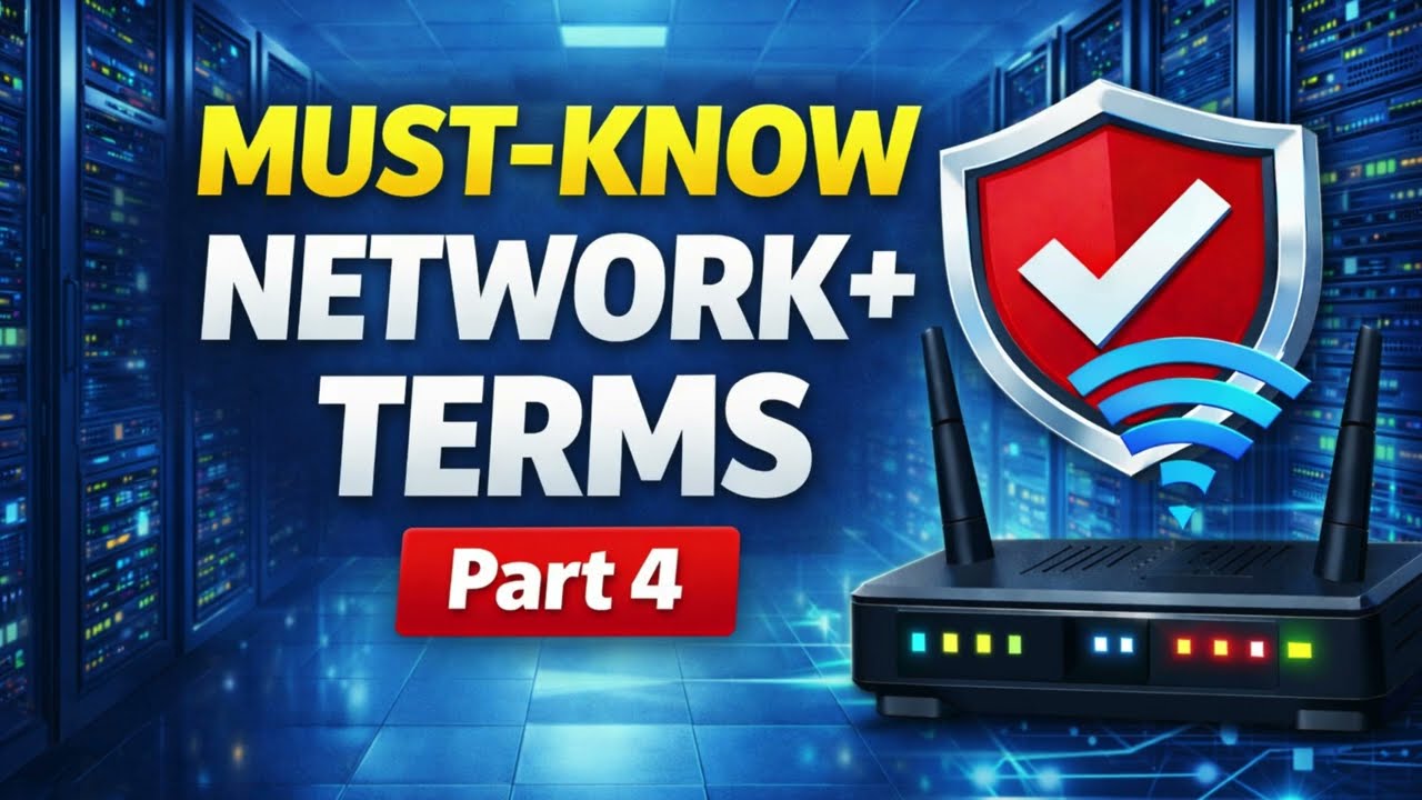 CompTIA Network+ Terms (301–400) | N10-009 Exam Prep