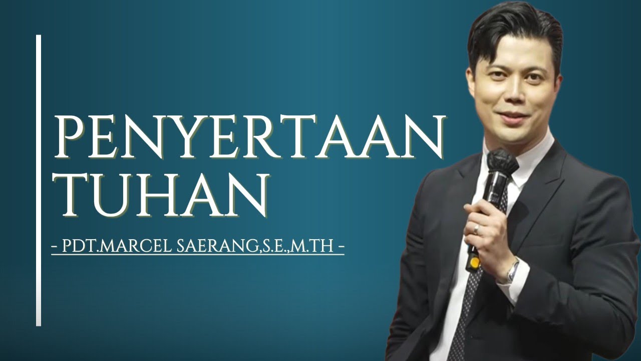Penyertaan Tuhan || Pdt.Marcel Saerang,S.E.,M.Th