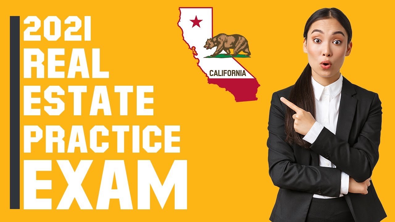 California Real Estate Exam 2021 (60 Questions with Explained Answers)