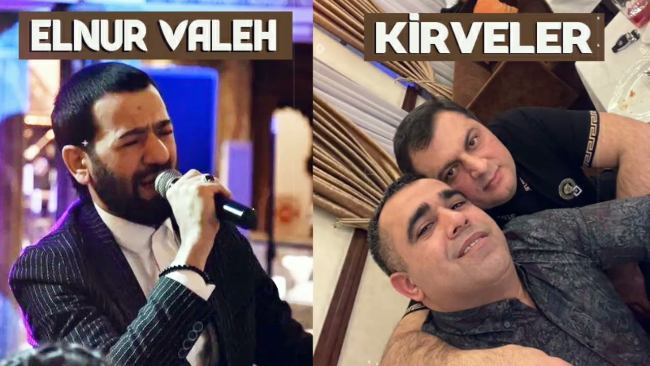 Elnur Valeh - Kirvələr 2022