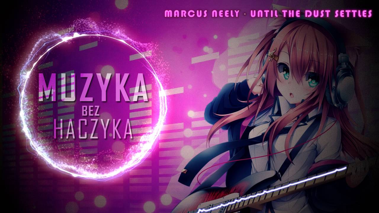 Muzyka bez praw autorskich Marcus Neely - Until the Dust Settles CC BY #184 Songs without Copyrights