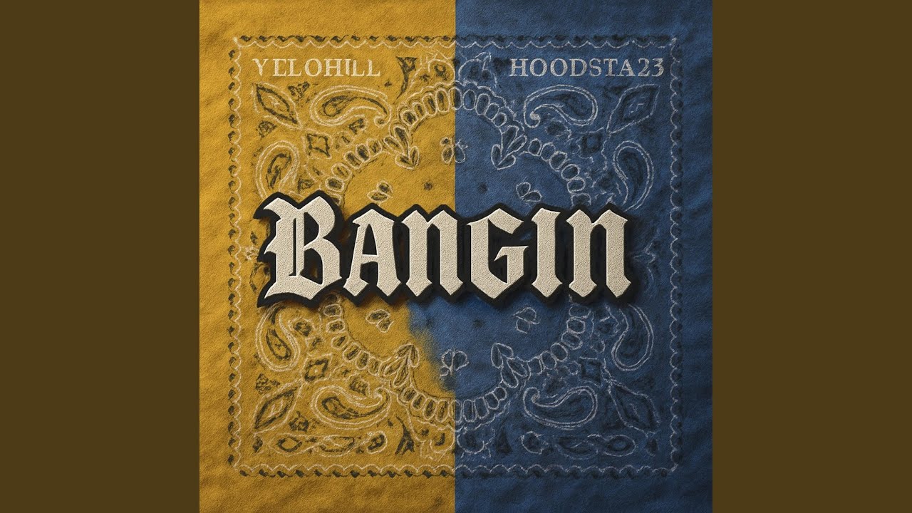 Bangin (feat. Yelohill)