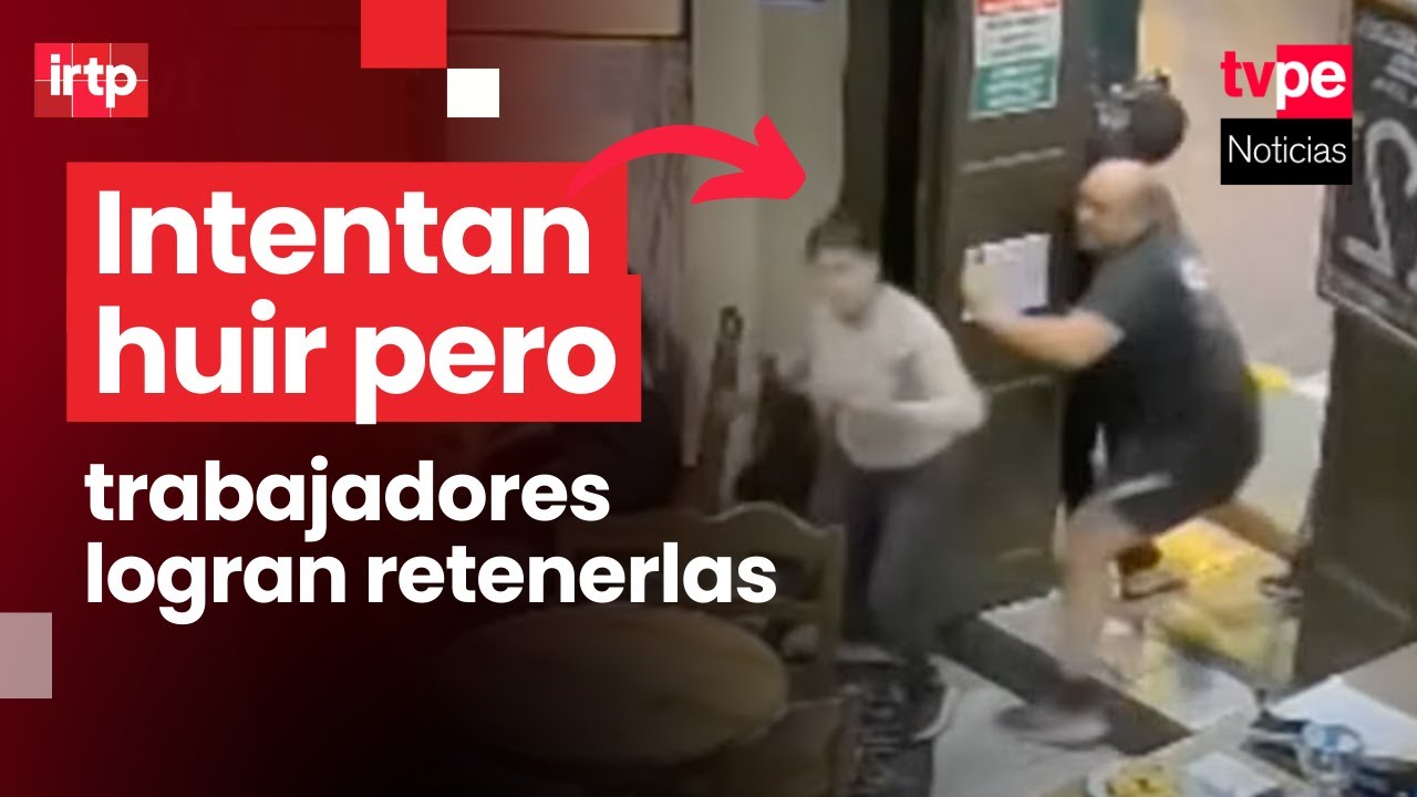 Cámaras de seguridad captan a dos mujeres robando cartera a turista en restaurante de Miraflores