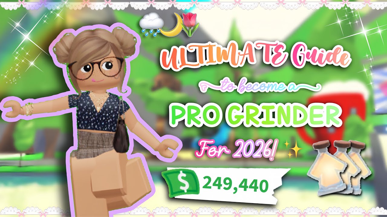 How to become the ULTIMATE PRO GRINDER for 2026 in ADOPT ME! ✨💐🌈