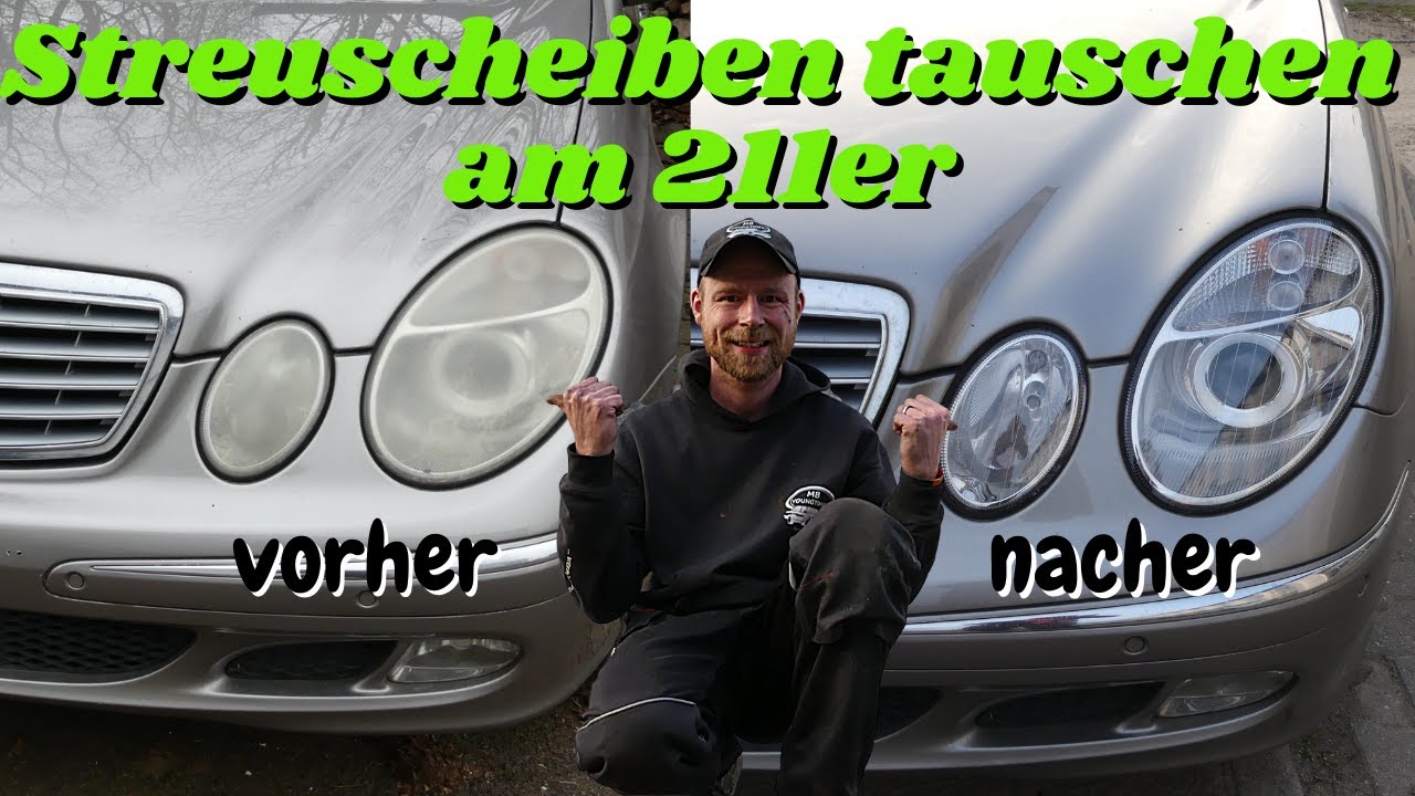 klarer Durchblick für die Mercedes E-Klasse S211 | Streuscheiben tauschen am W211 | MB Youngtimer