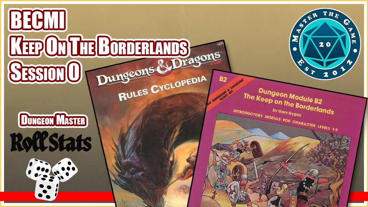 BECMI D&D Keep On The Borderlands Session 0