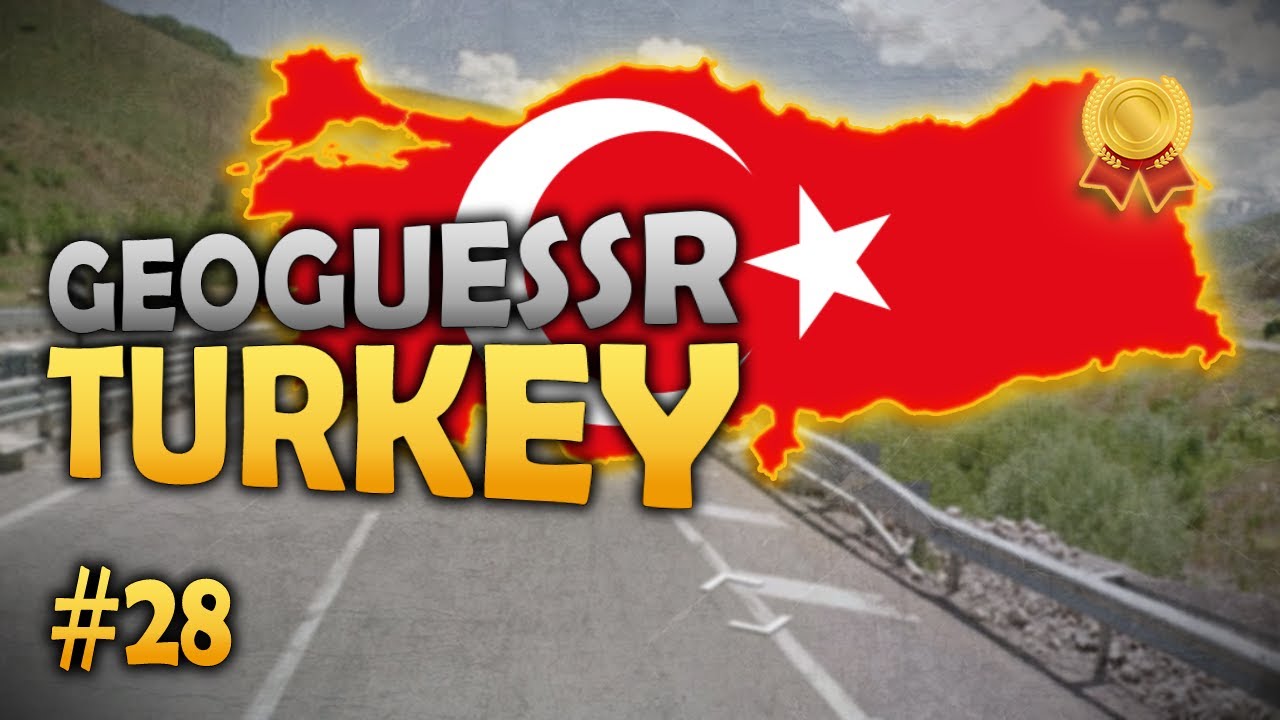 Turkey - Road to all GOLD medals in GeoGuessr: Europe #28