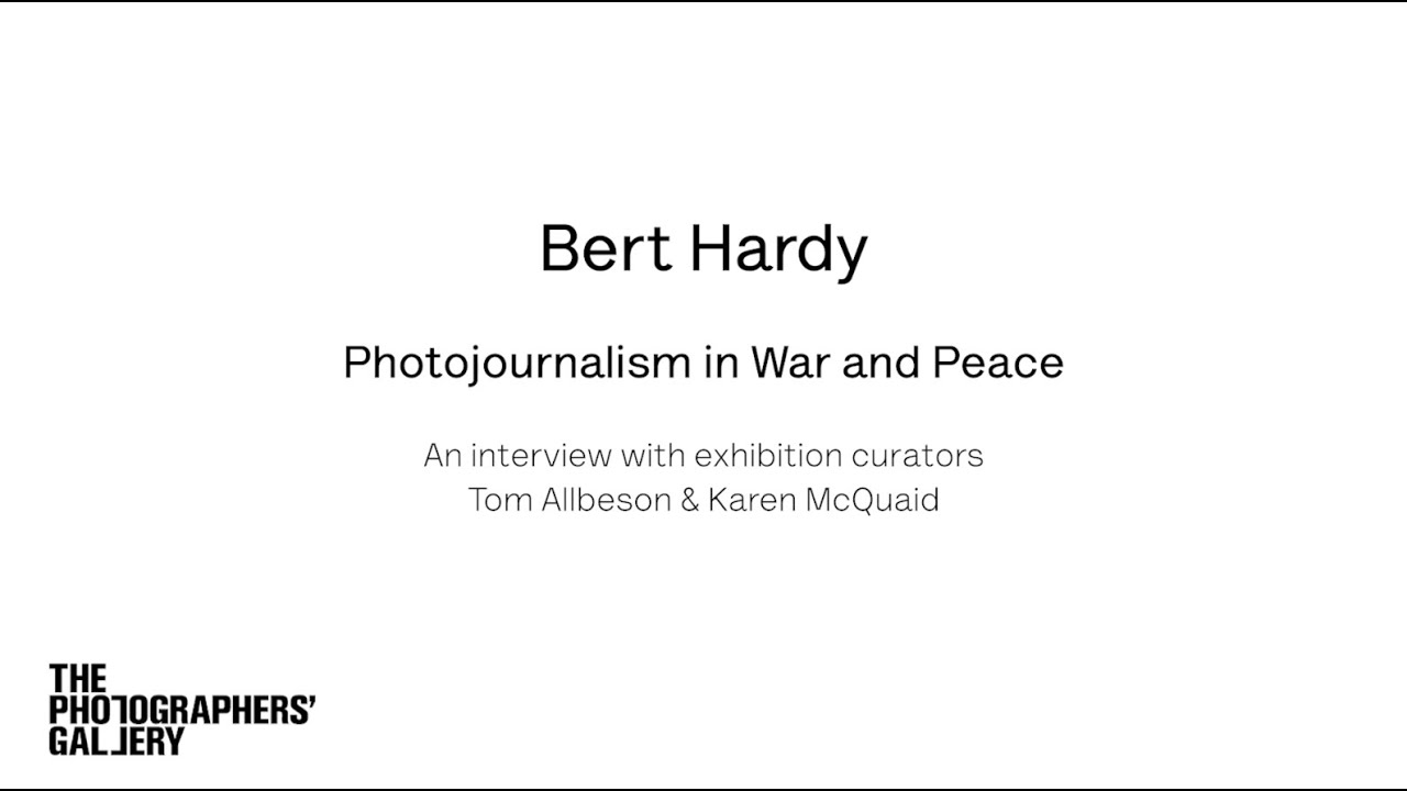 Interview with exhibition curators - Bert Hardy: Photojournalism in War and Peace