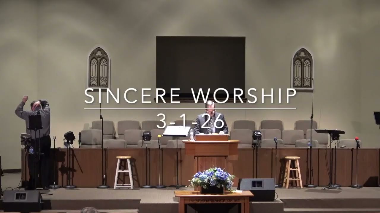 Sincere Worship 3-1-26