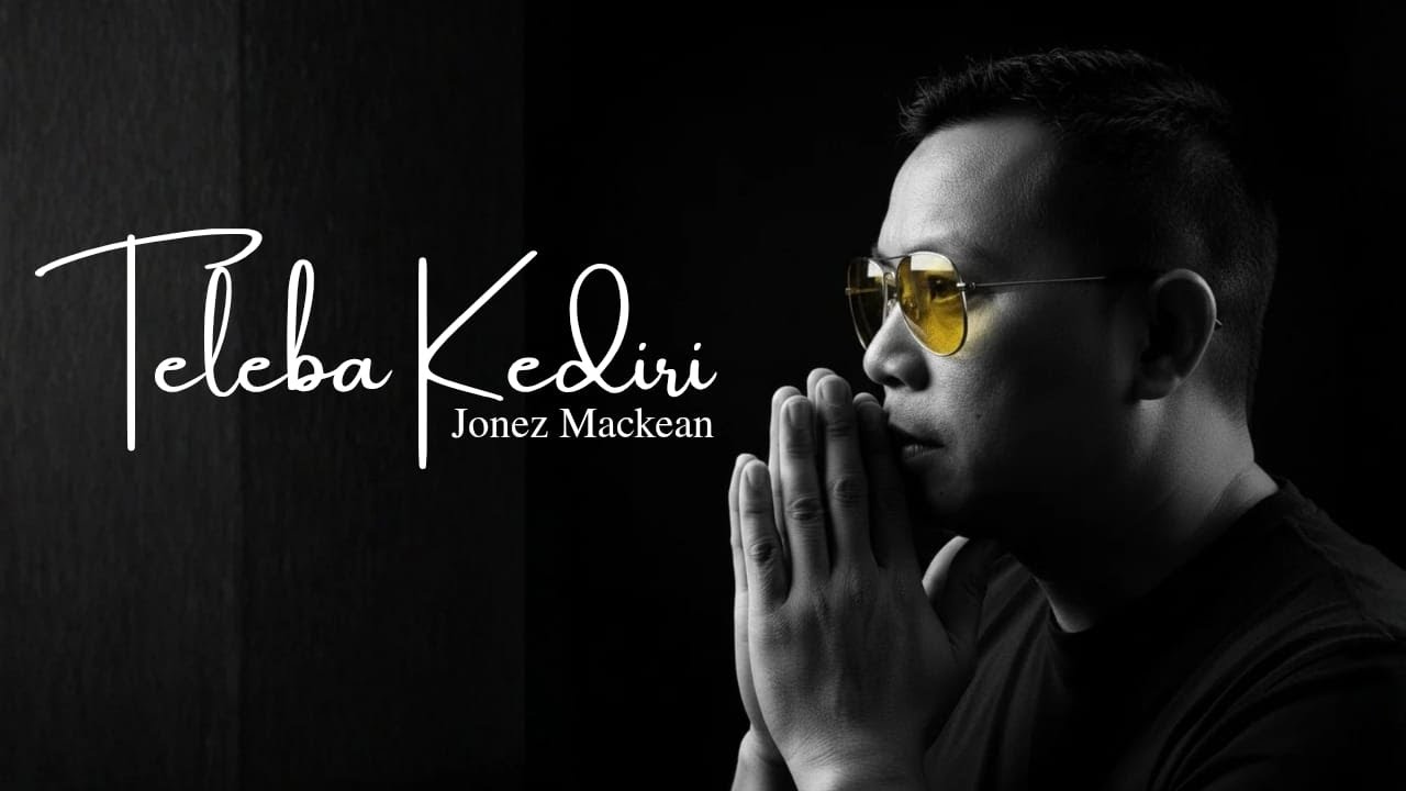 Teleba Kediri by Jonez Mackean (Official Music Video)