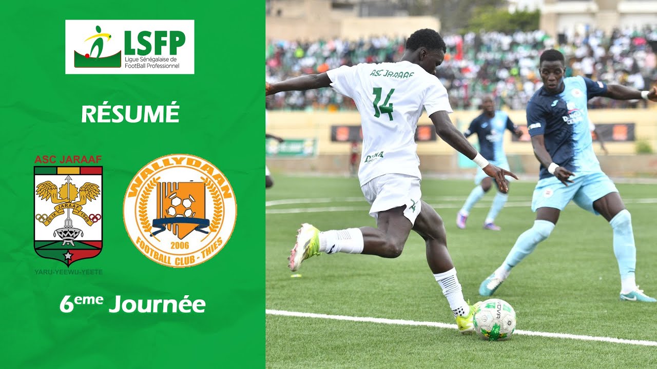 Résumé Jaraaf vs Wallydaan FC - J6 Ligue 1 Sénégal (2024-2025)