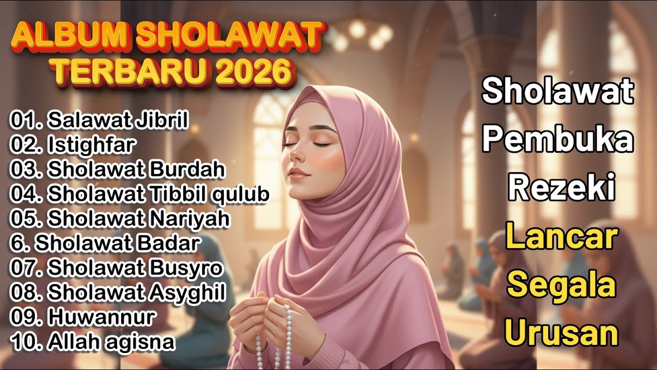 SHOLAWAT JIBRIL PENARIK REZEKI, REZEKI DATANG DARI SEGALA ARAH, SOLAWAT NABI PALING MUSTAJAB