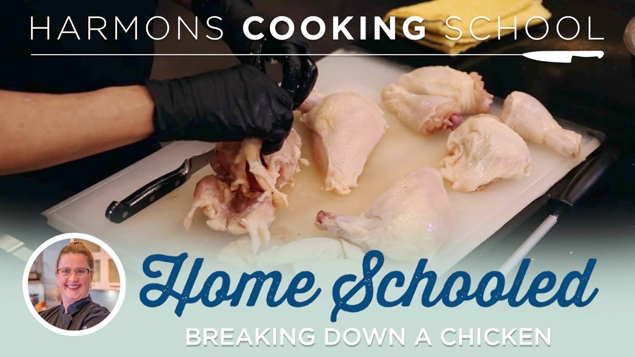 Home Schooled - Breaking Down a Chicken