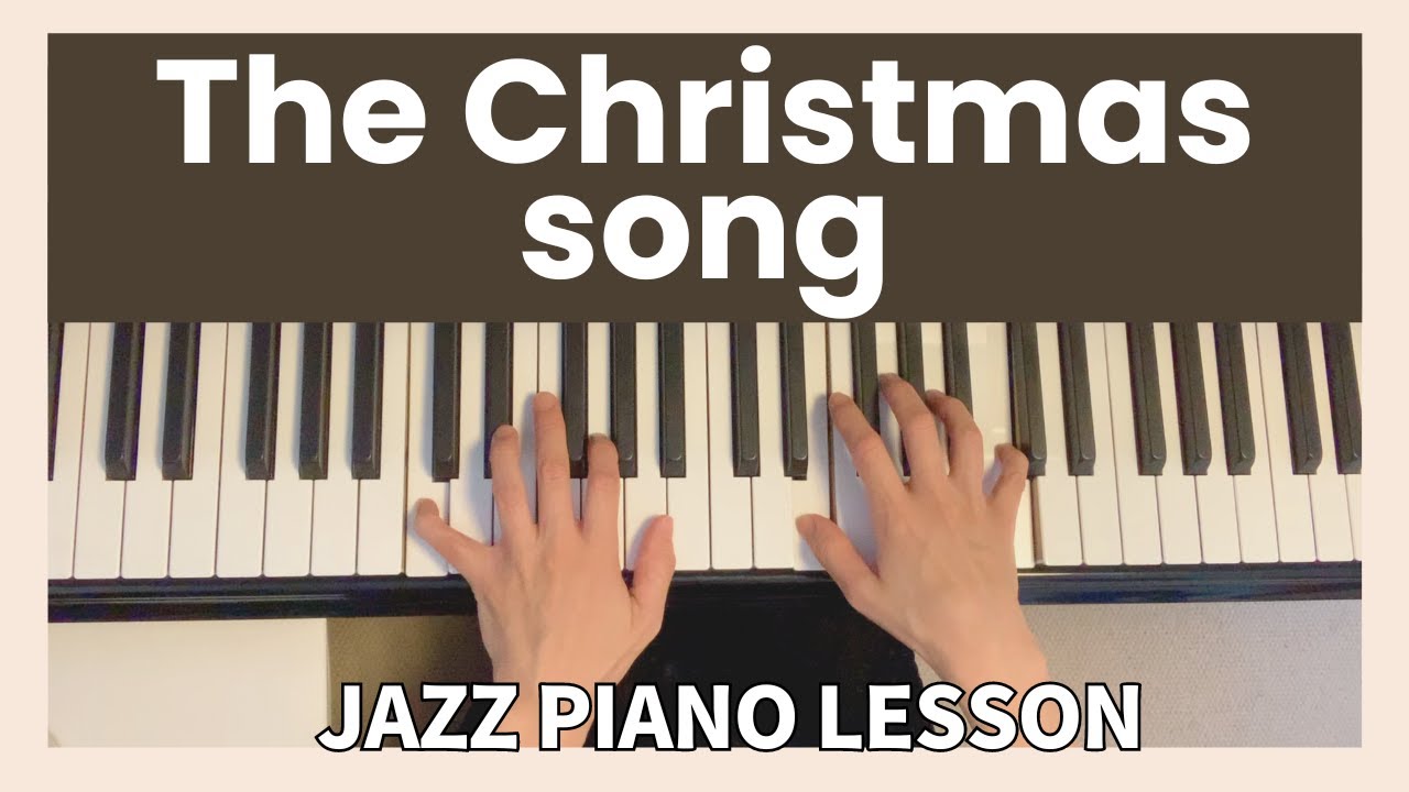 [楽譜あり]ザ・クリスマスソング/メル・トーメ  (簡単ジャズピアノCのキー) The Christmas Song/ Mel Torme