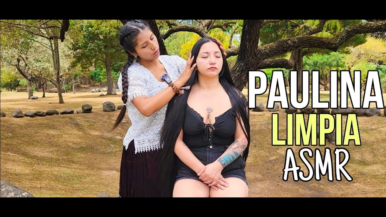 Masaje ASMR y Limpia Energética de Paulina con sonidos suaves para relajarse y dormir