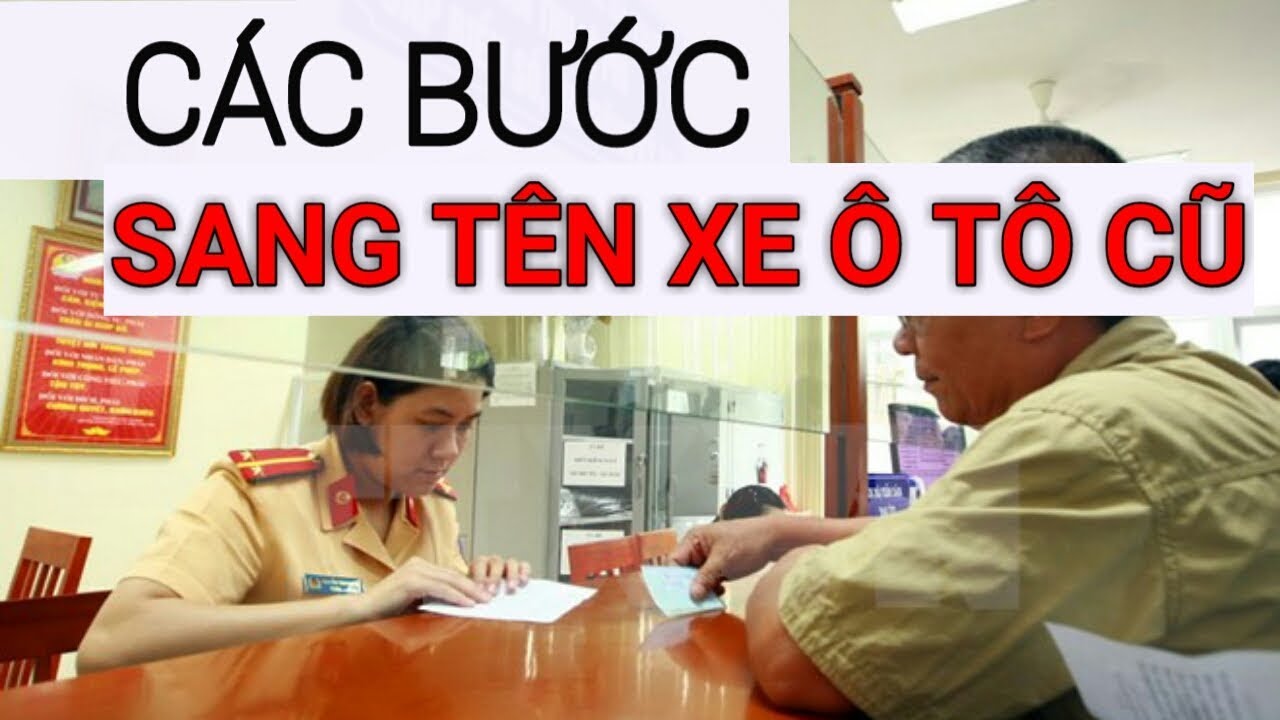 Quy trình sang tên xe ô tô cũ