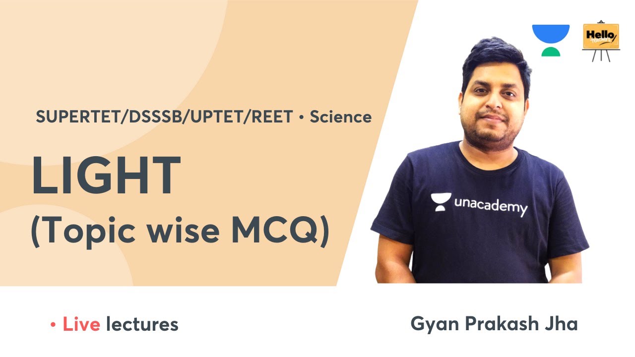 Light (Topic Wise MCQ) | Science - CTET | Science | Hello Teachers | Gyan Prakash Jha