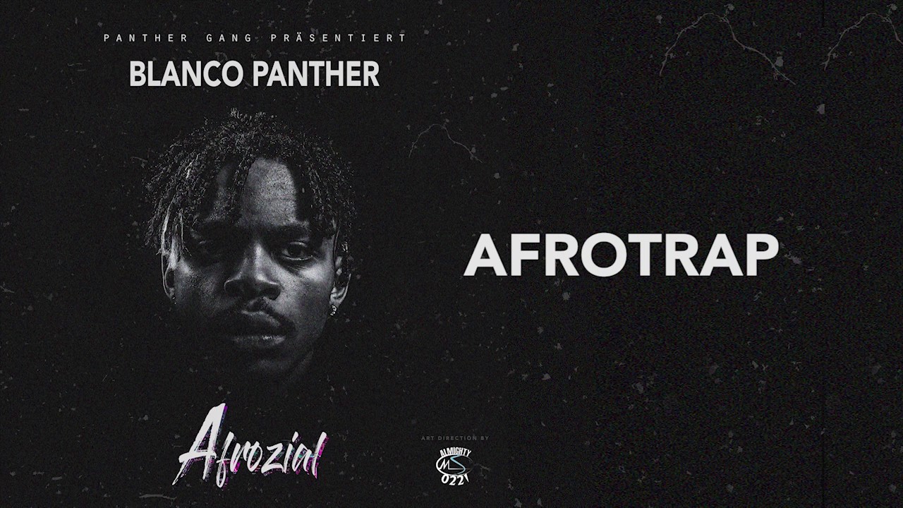 Blanco Panther - Afrotrap (Afrozial Mixtape)