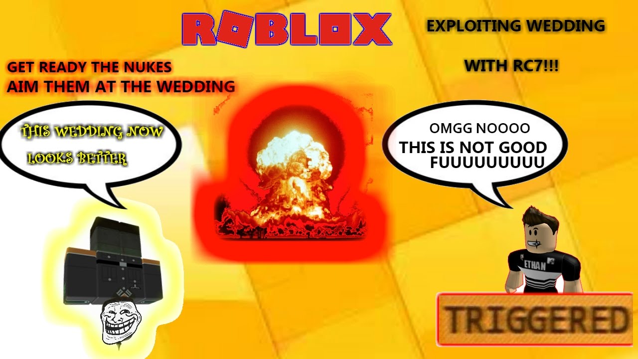 Roblox Rc7 Exploiting -  ODer Wedding Destroyed