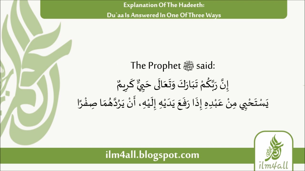 The Du`aa Is Answered In One Of Three Ways