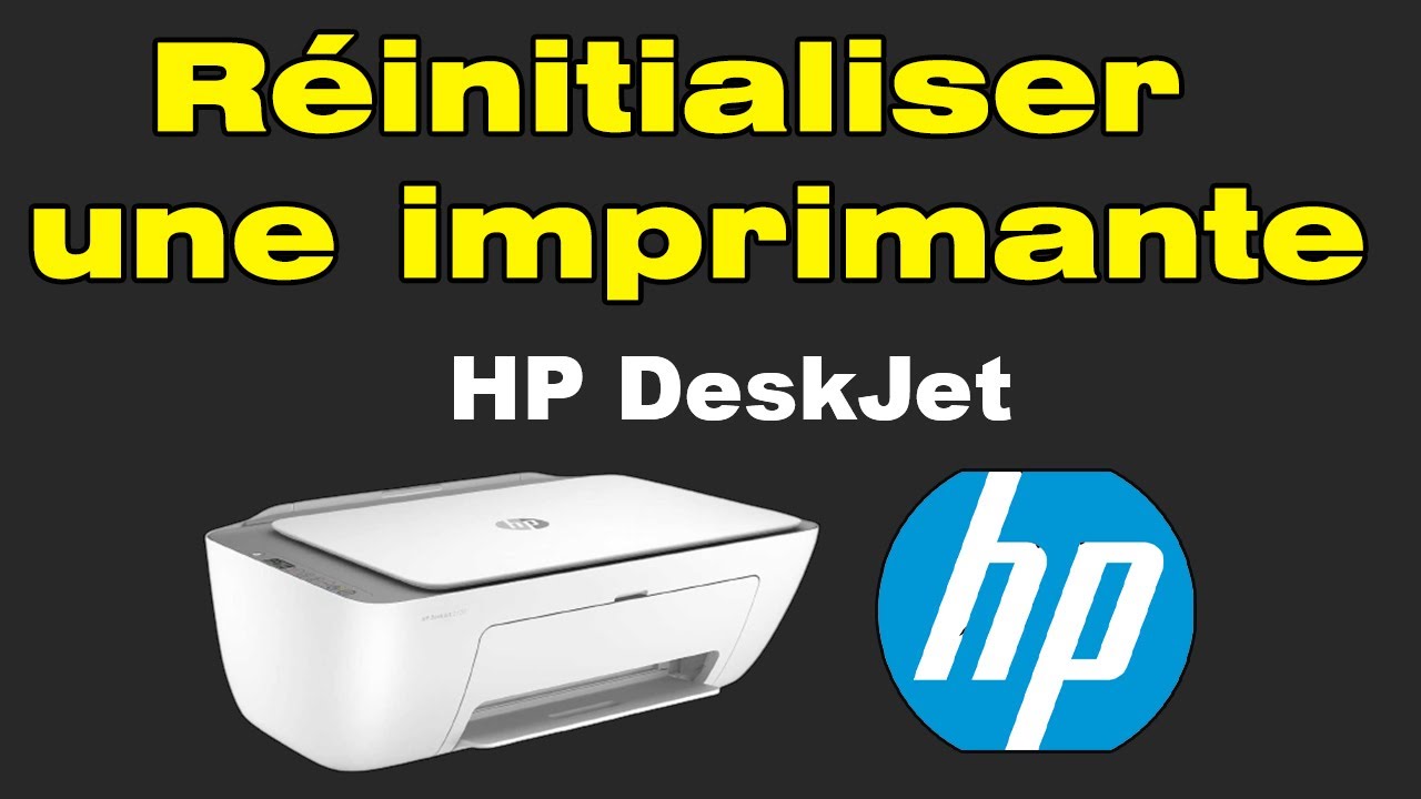 Comment r&eacute;initialiser une imprimante HP Deskjet