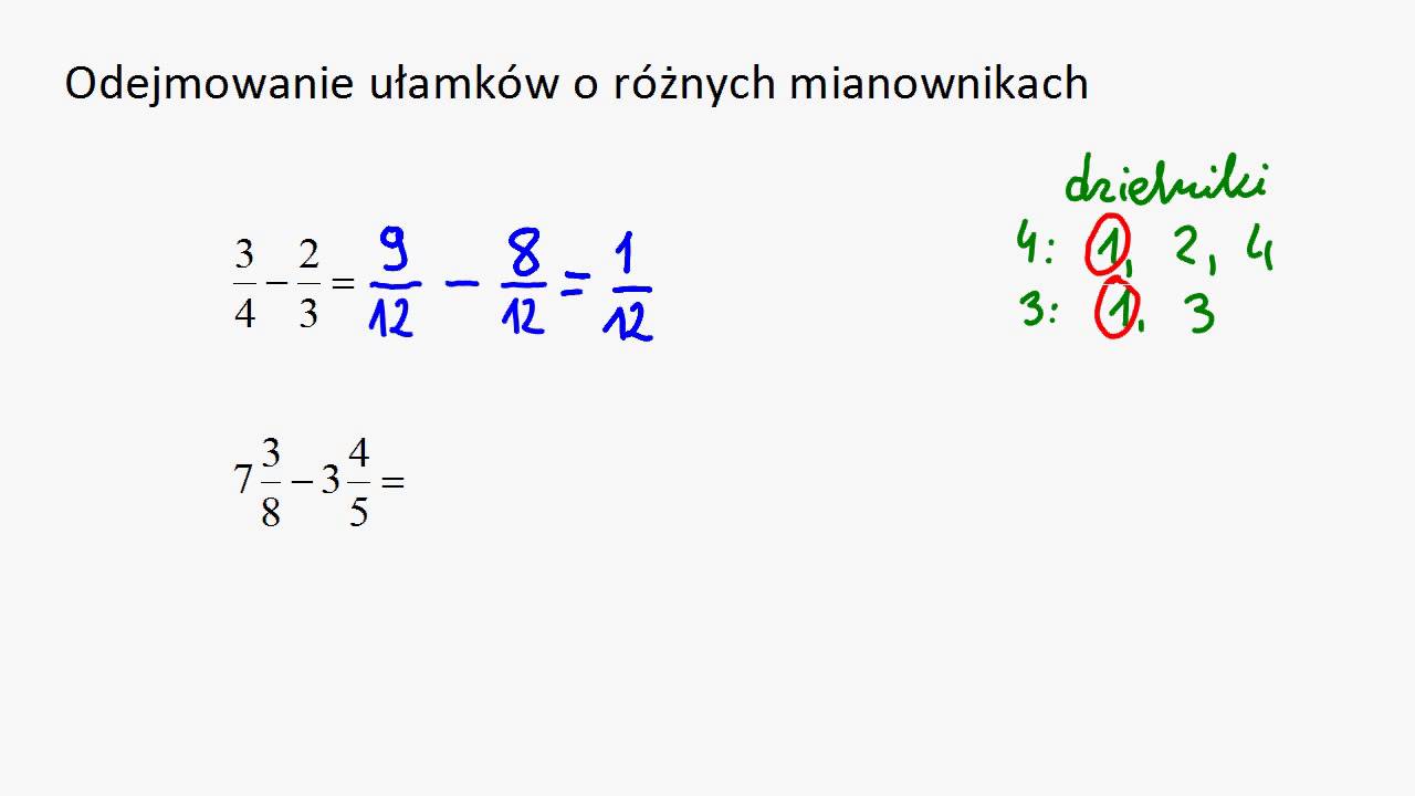 Odejmowanie ułamków o różnych mianownikach
